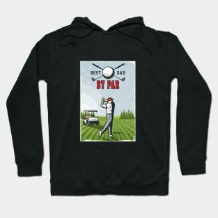 Best Dad By Par Golfing Father's Day Golf Lover Hoodie